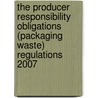 The Producer Responsibility Obligations (Packaging Waste) Regulations 2007 door Tso