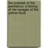 The Summer Of The Pestilence. A History Of The Ravages Of The Yellow Fever