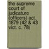 The Supreme Court Of Judicature (Officers) Act, 1879 (42 & 43 Vict. C. 78)