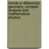 Trends In Differential Geometry, Complex Analysis And Mathematical Physics door Onbekend