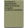 wortstark 6. Werkstattheft.  Differenzierende Ausgabe. Nordrhein-Westfalen by Unknown