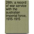 28th. A Record Of War Service With The Australian Imperial Force, 1915-1915