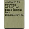 4 Sonaten Für Blockflöte (violine) Und Basso Continuo Hwv 360/362/365/369 door Georg Friedrich Händel