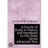 A Course Of Study In History And Handbook To The State Series Advanced Text