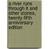 A River Runs Through It and Other Stories, Twenty-Fifth Anniversary Edition