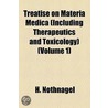 A Treatise On Materia Medica (Including Therapeutics And Toxicology) (V. 1) door Hermann Nothnagel