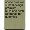 Adobe Creative Suite 3 Design Premium All-In-One Desk Reference for Dummies by Jennifer Smith