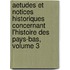 Aetudes Et Notices Historiques Concernant L'Histoire Des Pays-Bas, Volume 3