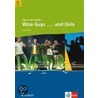 Chor In Der Schule. Wise Guys (and Girls). 5. - 12. Klasse. Chorheft Mit Cd by Unknown