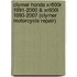 Clymer Honda Xr600r 1991-2000 & Xr650l 1993-2007 (Clymer Motorcycle Repair)