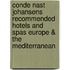 Conde Nast Johansens Recommended Hotels And Spas Europe & The Mediterranean