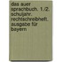 Das Auer Sprachbuch. 1./2. Schuljahr. Rechtschreibheft. Ausgabe für Bayern