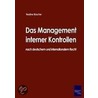 Das Management interner Kontrollen nach deutschem und internationalem Recht door Nadine Büscher