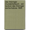 Das Thüringer Mundartenbuch - Ein Lexikon des Thüringer Wortschatzes 1895 door Ludwig Hertel