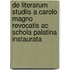 De Literarum Studiis A Carolo Magno Revocatis Ac Schola Palatina Instaurata