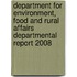 Department For Environment, Food And Rural Affairs Departmental Report 2008
