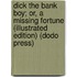 Dick The Bank Boy; Or, A Missing Fortune (Illustrated Edition) (Dodo Press)