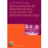 Die Ausweitung der Bekenntniskultur - neue Formen der Selbstthematisierung? door Onbekend