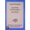 Die Rätsel Der Philosophie I/ii In Ihrer Geschichte Als Umriß Dargestellt by Rudolf Steiner