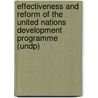 Effectiveness And Reform Of The United Nations Development Programme (Undp) door Stephan Klingebiel