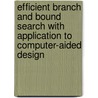 Efficient Branch and Bound Search with Application to Computer-Aided Design door Michael L. Bushnell