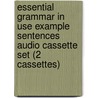 Essential Grammar In Use Example Sentences Audio Cassette Set (2 Cassettes) door Raymond Murphy