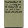 Examination of the Catalogues of Hardships in the Corinthian Correspondence door John T. Fitzgerald