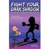 Fight Your Dark Shadow Managing Depression with Cognitive Behaviour Therapy door Tian P.S. Oei