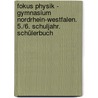Fokus Physik - Gymnasium Nordrhein-Westfalen. 5./6. Schuljahr. Schülerbuch door Onbekend