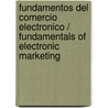 Fundamentos del Comercio Electronico / Fundamentals of Electronic Marketing door Matt Haig