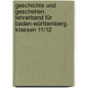 Geschichte und Geschehen. Lehrerband für Baden-Württemberg. Klassen 11/12 door Onbekend