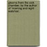 Gleams From The Sick Chamber, By The Author Of 'Morning And Night Watches'.