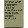 Glencoe World Geography Reading Essentials and Study Guide Student Workbook door Onbekend