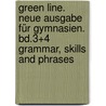 Green Line. Neue Ausgabe für Gymnasien. Bd.3+4 Grammar, skills and phrases door Onbekend