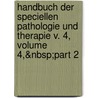 Handbuch Der Speciellen Pathologie Und Therapie V. 4, Volume 4,&Nbsp;Part 2 by Hugo Ziemssen