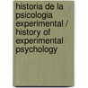 Historia de la psicologia experimental / History of Experimental Psychology door Edwin Garngues Boring