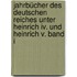 Jahrbücher Des Deutschen Reiches Unter Heinrich Iv. Und Heinrich V. Band I