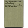 Language Leader Upper Intermediate Coursebook/Cd-Rom/Lms + Access Card Pack door David Falvey