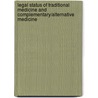 Legal Status Of Traditional Medicine And Complementary/Alternative Medicine door Who Unit on Traditional Medicine