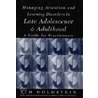 Managing Attention and Learning Disorders in Late Adolescence and Adulthood door Sam Goldstein