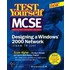 Mcse Designing A Windows 2000 Network Test Yourself Practice Exams (70-221)