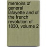 Memoirs Of General Lafayette And Of The French Revolution Of 1830, Volume 2 door Bernard Sarrans