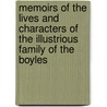 Memoirs Of The Lives And Characters Of The Illustrious Family Of The Boyles door Eustace Budgell