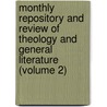 Monthly Repository And Review Of Theology And General Literature (Volume 2) door W.J. Fox