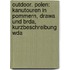 Outdoor. Polen: Kanutouren in Pommern, Drawa und Brda, Kurzbeschreibung Wda