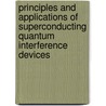 Principles And Applications Of Superconducting Quantum Interference Devices door Onbekend