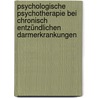 Psychologische Psychotherapie bei chronisch entzündlichen Darmerkrankungen door Rainer Sachse