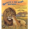 Quiero a Mi Papa Porque (I Love My Daddy Because English / Spanish Edition) door Laurel Porter-Gaylord