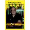 Reflections of an Aspiring Curmudgeon Reflections of an Aspiring Curmudgeon door Felix M. Berardo