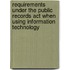 Requirements Under The Public Records Act When Using Information Technology